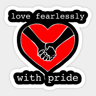 love fearlessly with pride Sticker